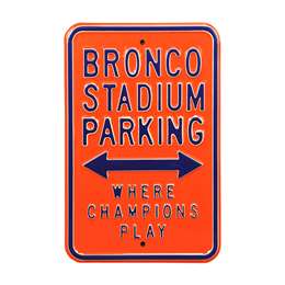 Boise State Broncos Steel Parking Sign-Where Champions Play   