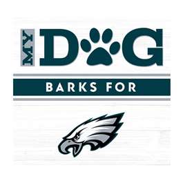 Philadelphia Eagles My Dog Barks White Wall Art