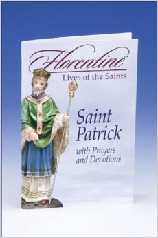 Saint Patrick with Prayers and Devotions (Florentine Lives of the Saints)