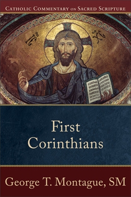 First Corinthians: Catholic Commentary on Sacred Scripture