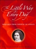 Little Way for Every Day, The: Thoughts from ThÃ©rÃ¨se of Lisieux