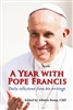 Year with Pope Francis, A: Daily Reflections from His Writings