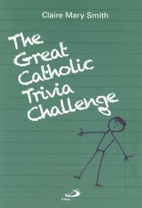 Great Catholic Trivia Challenge, The