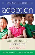 Adoption : Choosing It , Living It , Loving It