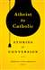 Atheist to Catholic : Stories of Co
