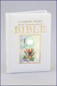 Catholic Child's First Communion Bible, A