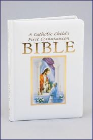 Catholic Child's First Communion Bible, A