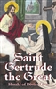 Saint Gertrude The Great: Herald of Divine Love