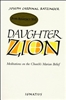 Daughter Zion: Mediations on the Church's Marian Belief