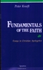 Fundamentals of the Faith: Essays in Christian Apologetics