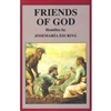 Friends of God: Homilies by JosemarÃ­a EscrivÃ¡