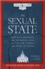 The Sexual State: How Elite Ideologies Are Destroying Lives and Why the Church Was Right All Along