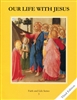 Our Life with Jesus, Grade 3 3rd Edition Student Book (Faith and Life Series)