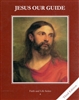 Jesus Our Guide, Grade 4 3rd Edition Student Book (Faith and Life Series)