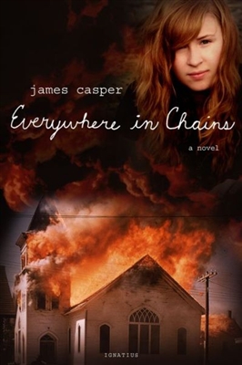 Everywhere in Chains: A Novel