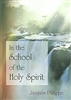 In the School of the Holy Spirit