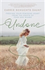 Undone: Freeing Your Feminine Heart from the Knots of Fear and Shame