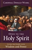 Open to the Holy Spirit: Living the Gospel with Wisdom