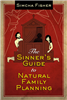 Sinner's Guide to Natural Family Planning, The