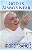 God is Always Near: Conversations with Pope Francis