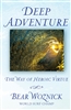 Deep Adventure: The Way of Heroic Virtue