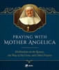 Praying with Mother Angelica