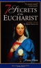 7 Secrets of the Eucharist