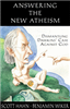 Answering the New Atheism: Dismantling Dawkins' Case Against God