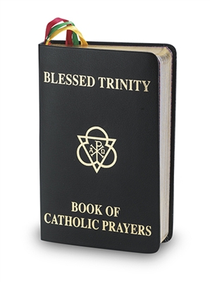 Blessed Trinity Book of Catholic Prayers