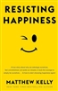 Resisting Happiness