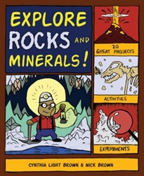 Explore Rocks and Minerals - 25 Projects, Activities, Experiments