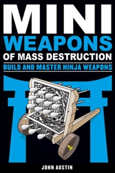 Mini Weapons of Mass Destruction Build and Master Ninja Weapons