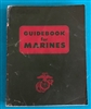 1962 GUIDEBOOK FOR MARINES 8th Revised Edition  1st Printing