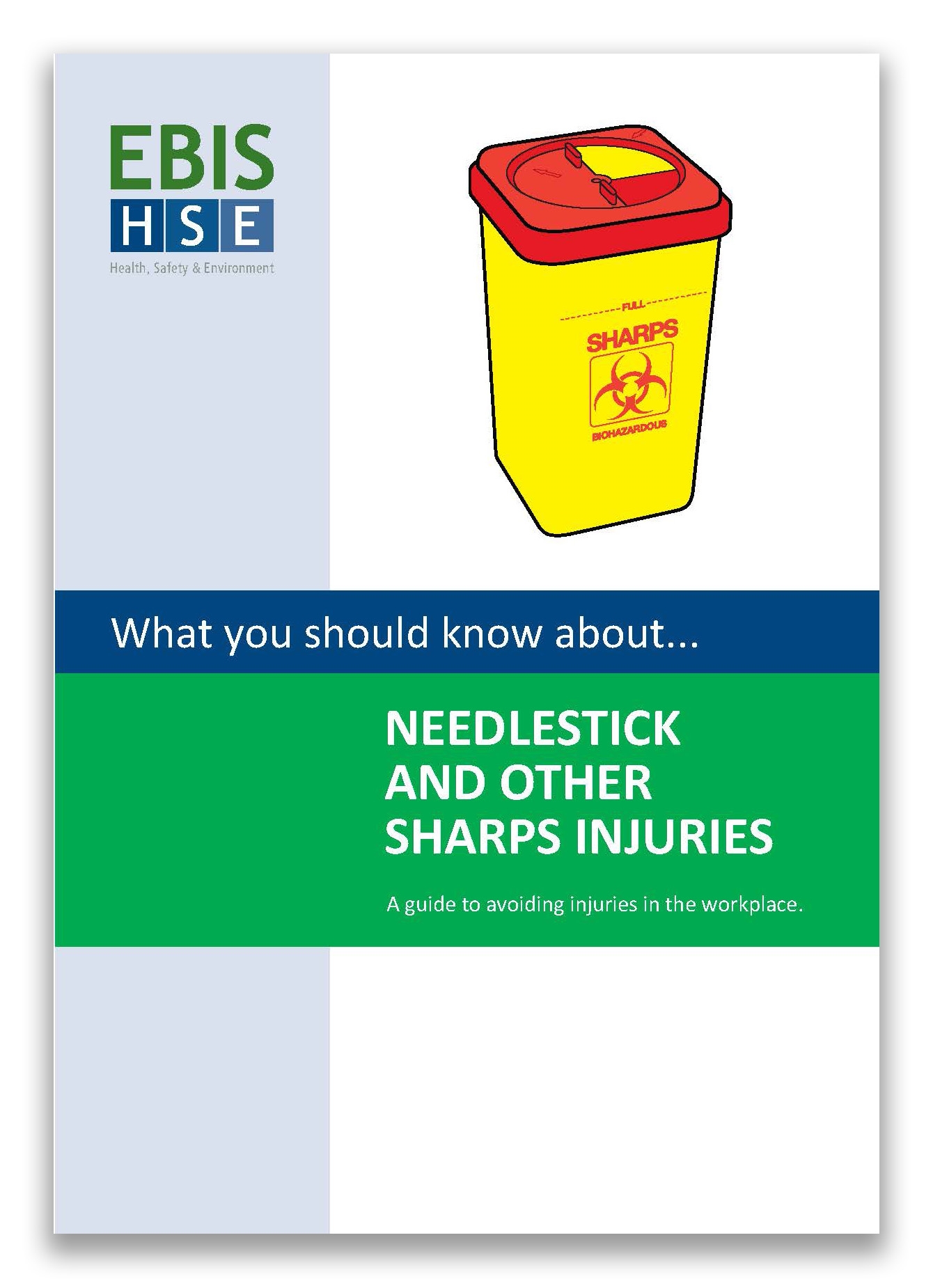 Needlestick and Other Sharps Injuries