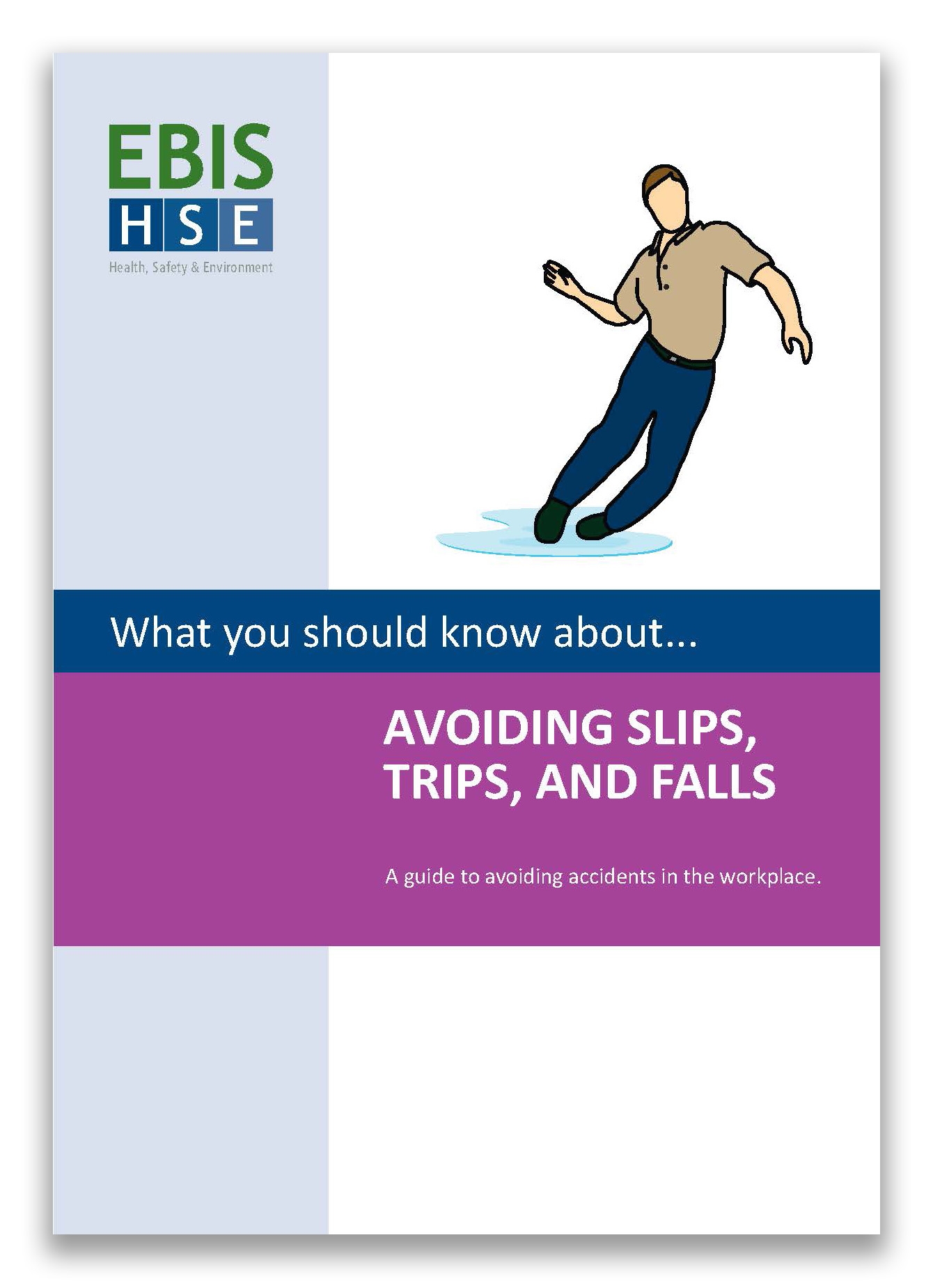 Avoiding Slips, Trips and Falls