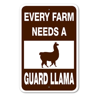 Every Farm Needs A Guard Llama Sign