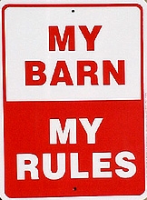 My Barn - My Rules sign - 9 x 12"