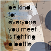 Be Kind