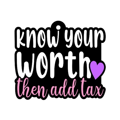 2" Know Your Worth