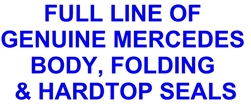 Full Line of Body, Folding Top & Hardtop Seals 
for Mercedes 190SL - 121Ch.