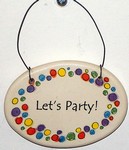 "Let's Party!" Small Hanging Plaque