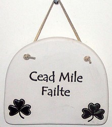 "Cead Mile Failte" Large Hanging Plaque
