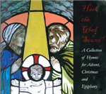 Hark the Glad Sound Compact Disc
A Collection of Hymns for Advent, Christmas and Epiphany with soprano vocals by Kathryn M. Peperkorn such as Away in the Manger, God Loves Me Dearly, O God of God O Light of Light, and many more!
