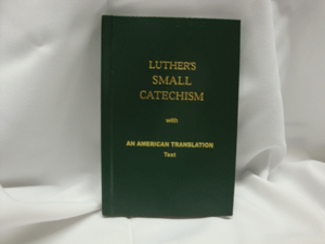 Luther’s Small Catechism