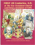 First 20 Centuries, A.D. of The New Testament Church (and Christ's Champions of Faith), S. Blazek