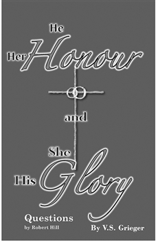 He Her Honour and She His Glory - Questions, by Rev. Robert Hill