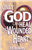 Only God Can Heal the Wounded Heart By Ed. Buckley