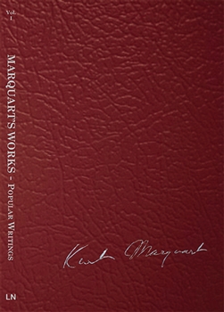 Vol I - Marquart's Works - Popular Writings