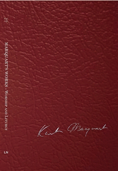 Vol VII - Marquart's Works - Worship and Liturgy