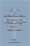 Do Christians Hate?
